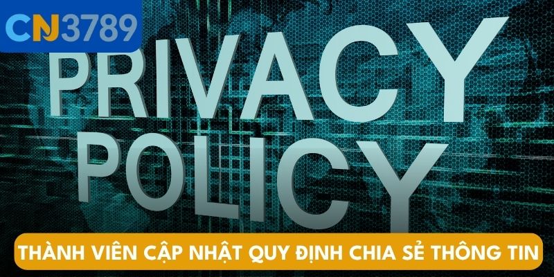 Thành viên cập nhật quy định chia sẻ thông tin